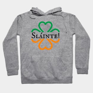 Slainte - St. Patrick's Day Hoodie